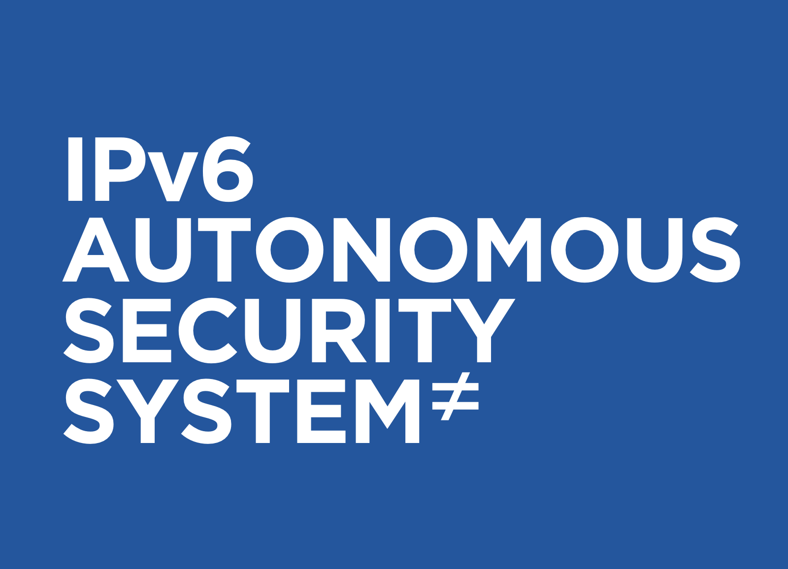 IPv6 Autonomous Security System