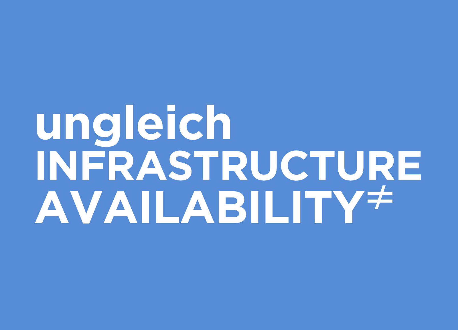 ungleich infrastructure availability