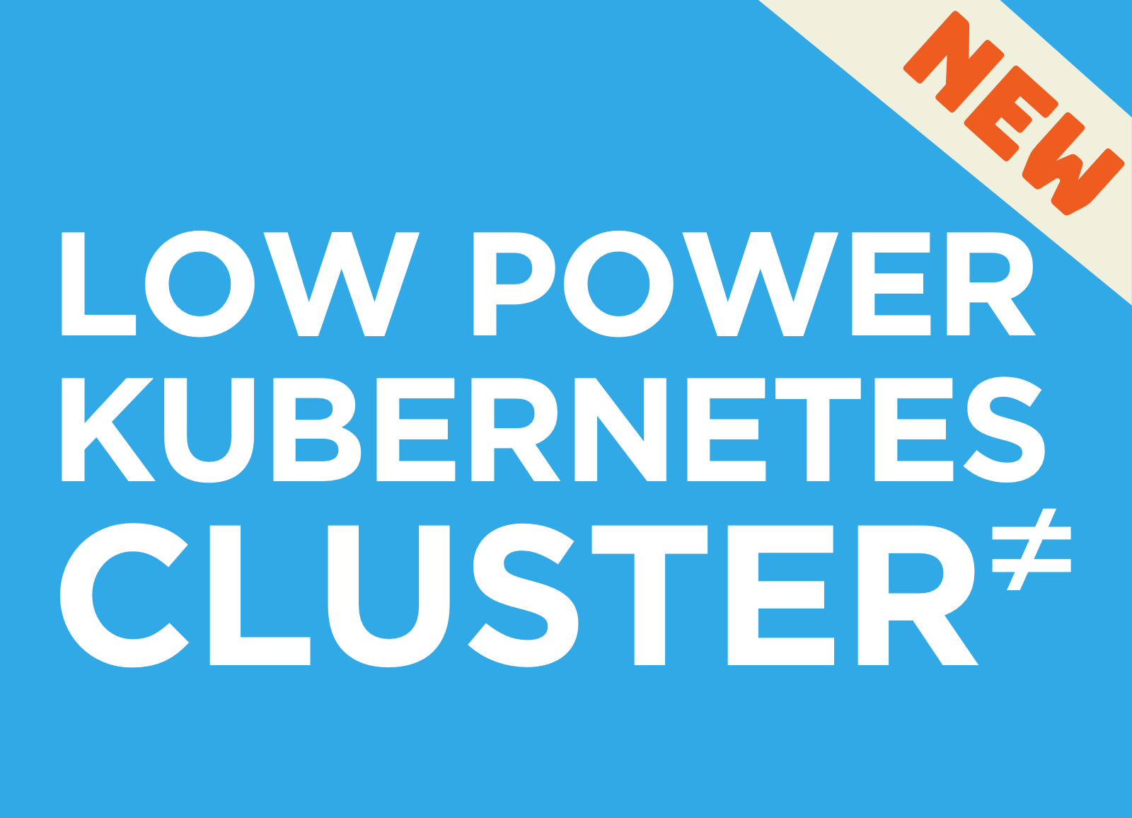 Kubernetes Cluster - Low Power